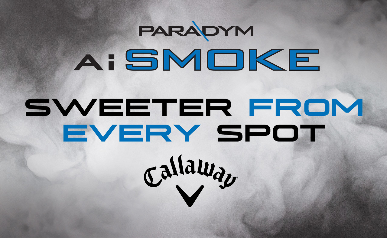 Callaway Paradym Ai Smoke, Sweeter From Every Spot